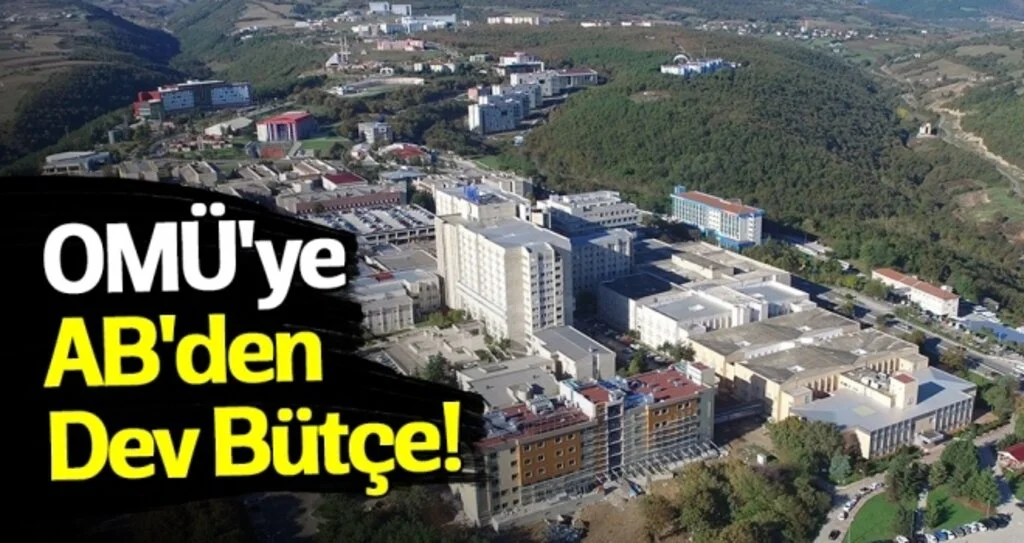 OMÜ'ye AB'den Dev Bütçe!