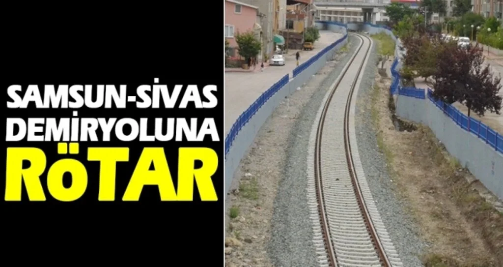 Samsun-Sivas Demiryoluna Rötar