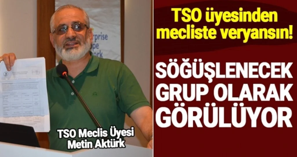 Samsun TSO Üyesinden Mecliste Veryansın!