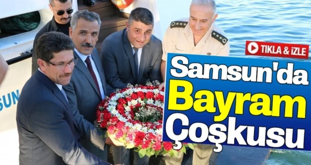 Samsun'da 1 Temmuz Denizcilik ve Kabotaj Bayramı