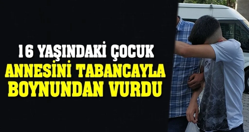 Samsun'da 16 yaşındaki çocuk annesini tabancayla boynundan vurdu