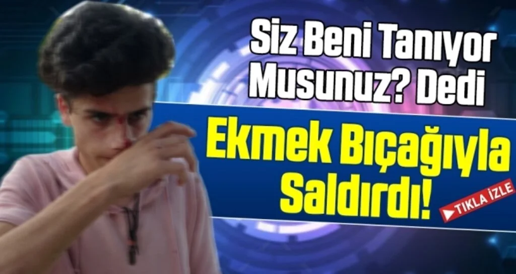 Samsun'da “Siz beni tanıyor musunuz” dedi, ekmek bıçağıyla saldırdı