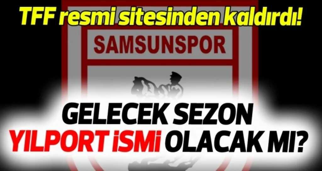 Samsunspor Haberleri | TFF 'Yılport'u kaldırdı