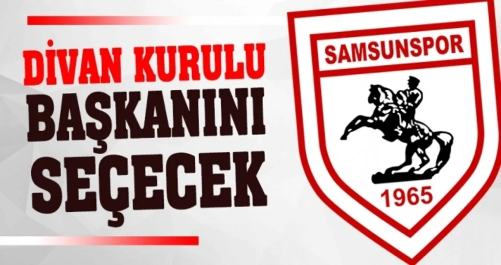 Samsunspor Kulübü Derneği Divan Kurulu başkanını seçecek