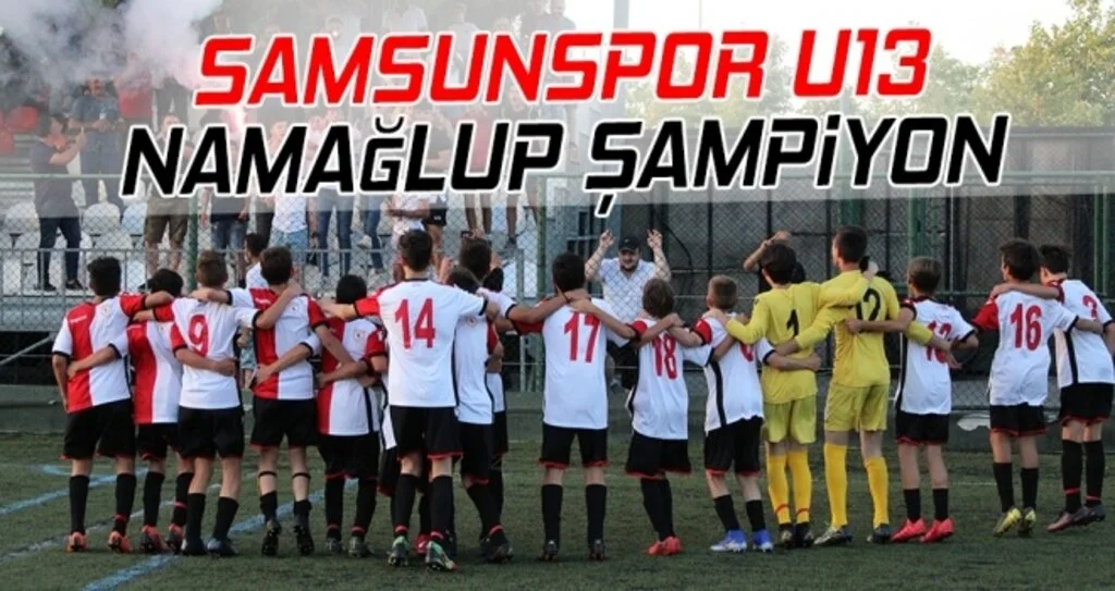 Samsunspor U13 Namağlup Şampiyon