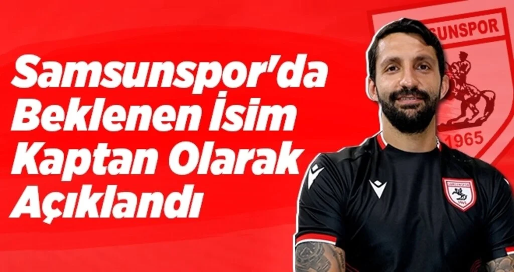 Samsunspor'da Beklenen İsim Kaptan Olarak Açıklandı
