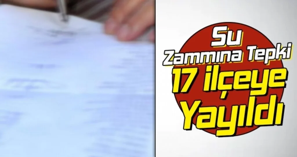 Su Zammına Tepki 17 İlçeye Yayıldı