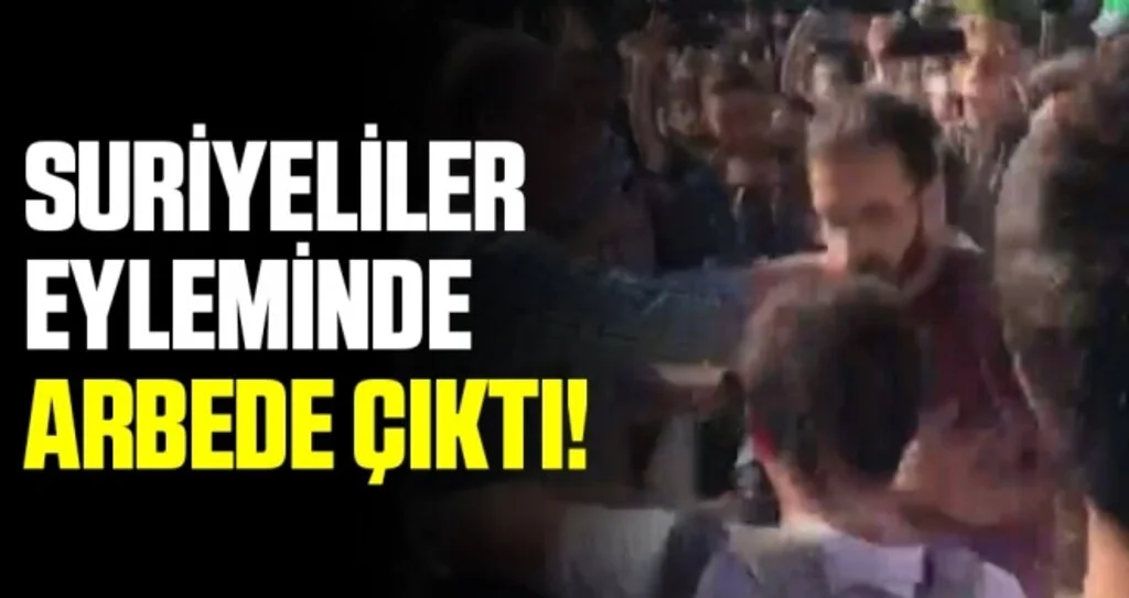 Suriyeliler eyleminde arbede çıktı!