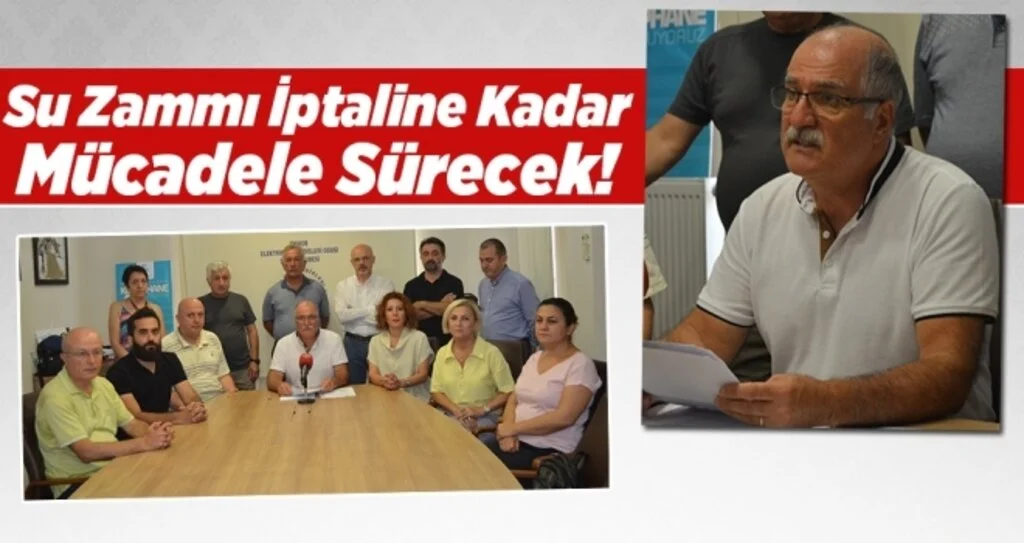 Tacettin Aydın: Su zammı iptaline kadar mücadele sürecek!