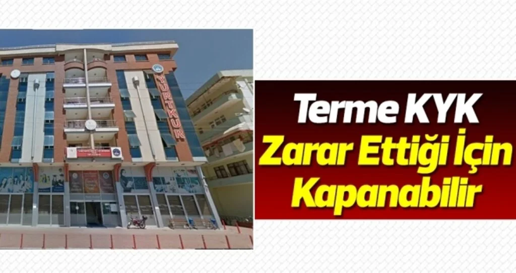 Terme KYK Kapanma Tehlikesiyle Karşı Karşıya