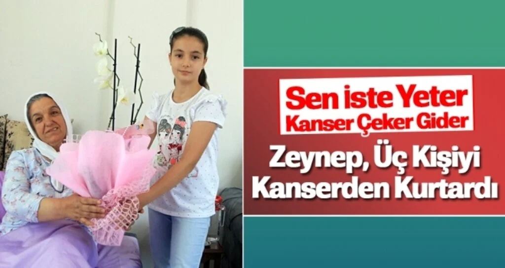 Zeynep, Üç Kişiyi Kanserden Kurtardı