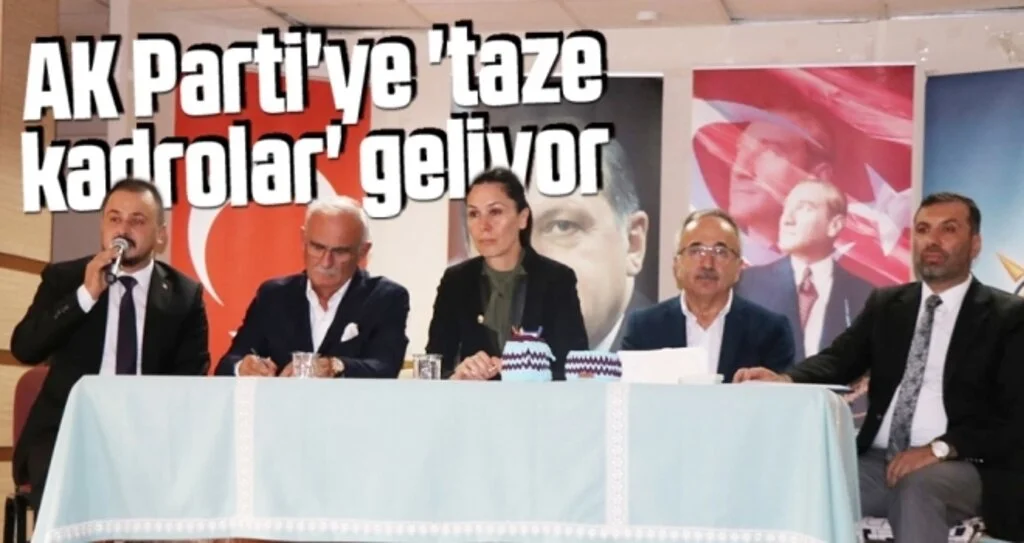 AK Parti'ye 'taze kadrolar' geliyor