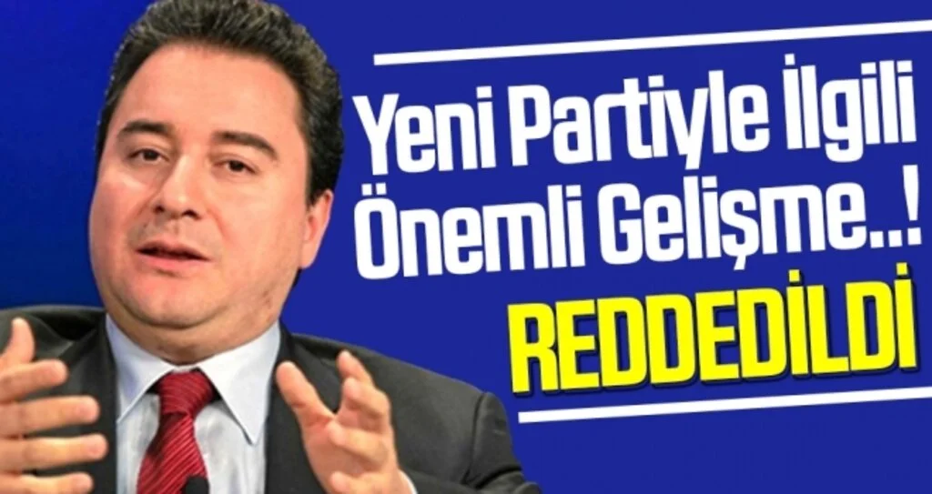 Ali Babacan'ın yeni partisiyle ilgili şaşırtan gelişme! Türk Patent Kurumu reddetti