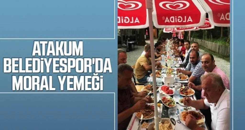 ATAKUM BELEDİYESPOR'DA MOTİVASYON YEMEĞİ