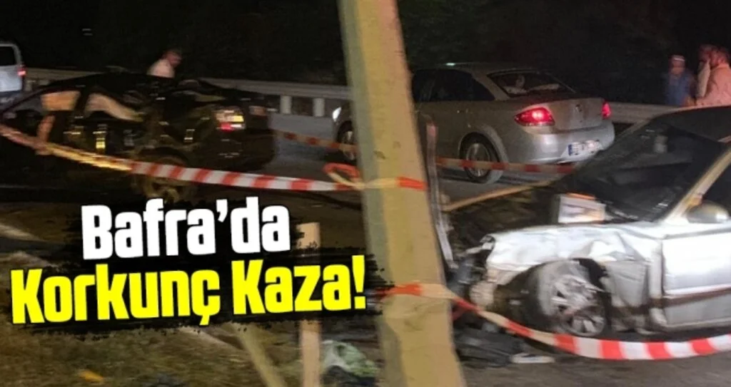 Bafra'da Korkunç Kazada Ölü Sayısı 2'ye Yükseldi