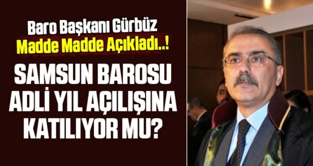 Baro Başkanı Gürbüz adli yıl açılışına katılıyor!