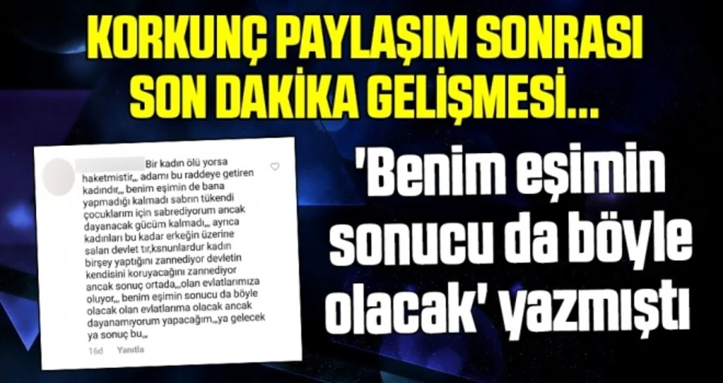 'Benim eşimin sonucu da böyle olacak' yazmıştı, o koca tutuklandı