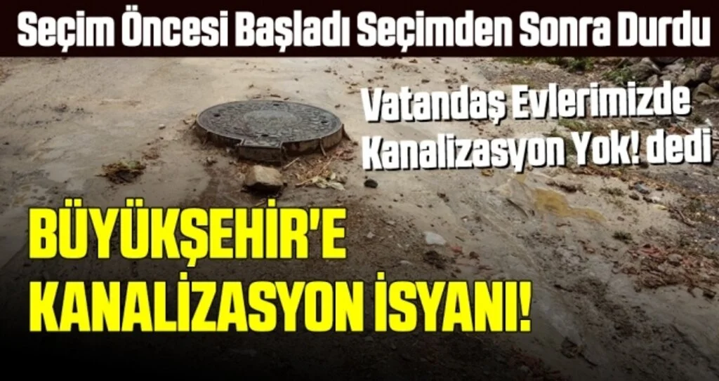 Büyükşehir'e kanalizasyon isyanı