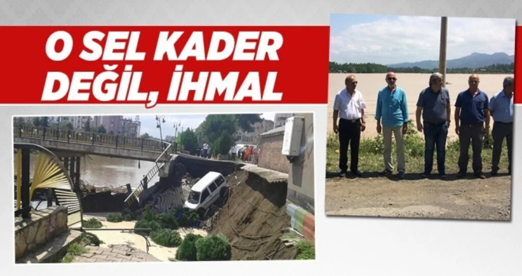 CHP İl Yönetimi; O Sel Kader Değil, İhmal