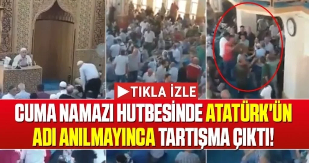 Cuma namazı hutbesinde Atatürk'ün adı anılmayınca tartışma çıktı