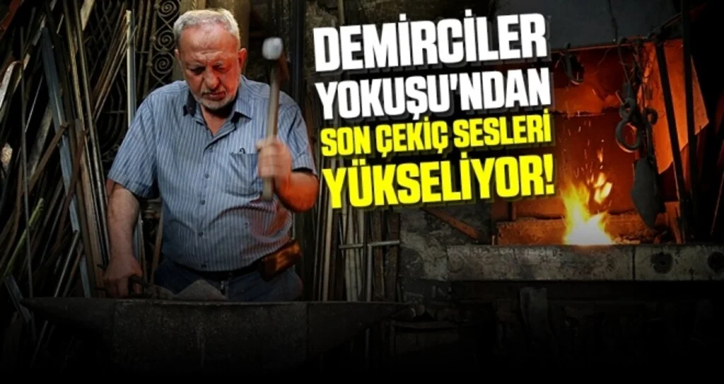 Demirciler Yokuşu'ndan son çekiç sesleri yükseliyor