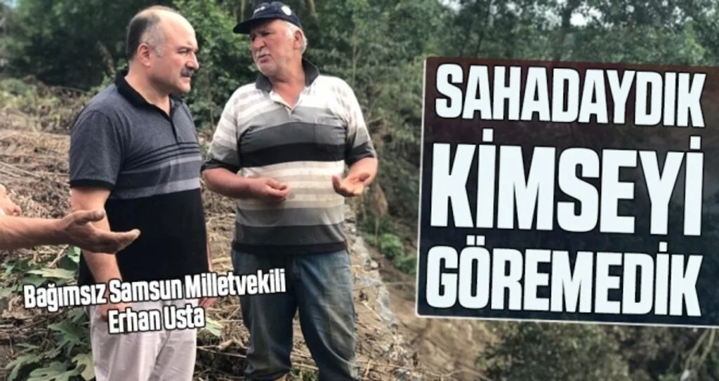 Erhan Usta:Sahadaydık kimseyi göremedik