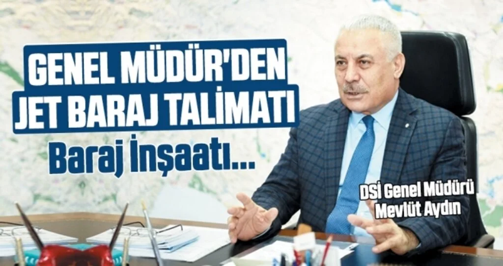 Genel Müdür'den Jet Baraj Talimatı