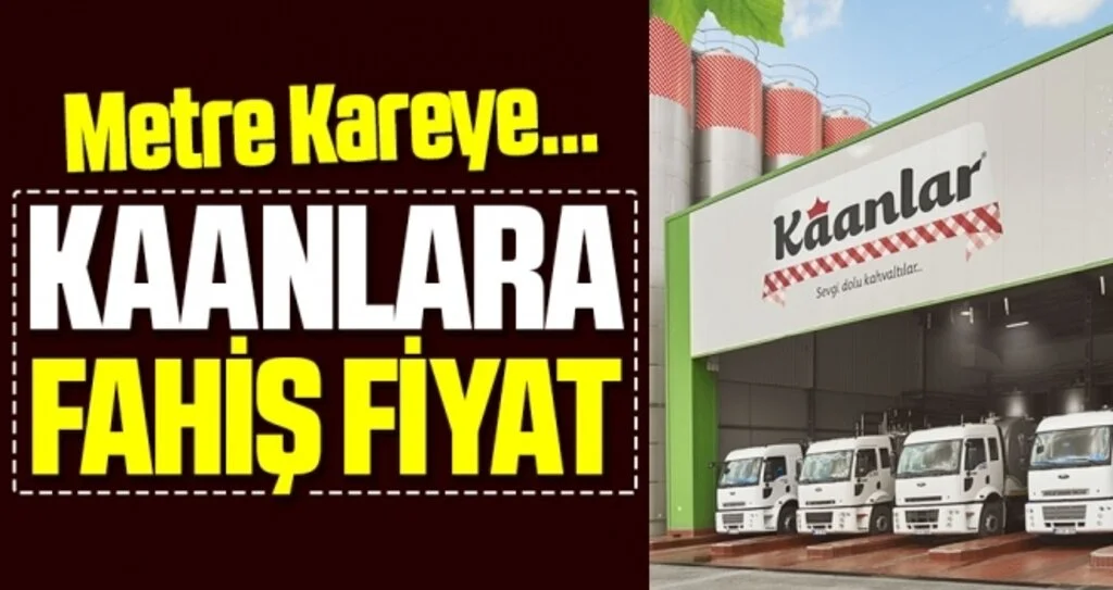 Gıda Devi Kaanlar Gıda'ya Fahiş Fiyat