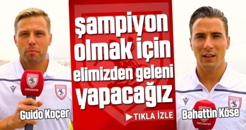 Guide Koçer ve Bahattin Köse: Şampiyon Olmak İçin Elimizden Geleni Yapacağız