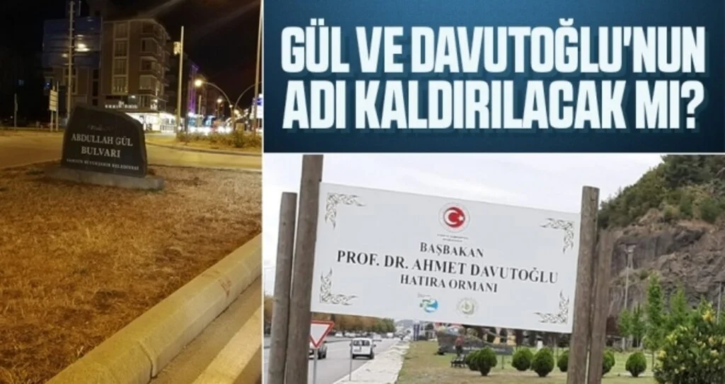 Gül ve Davutoğlu'nun adı kaldırılacak mı?