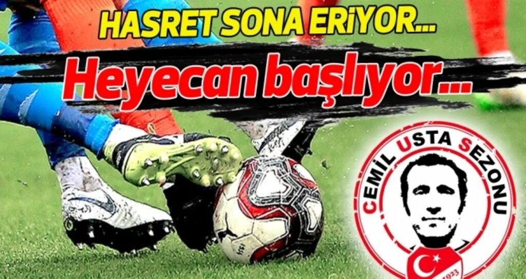 Hasret sona eriyor, Süper Lig başlıyor