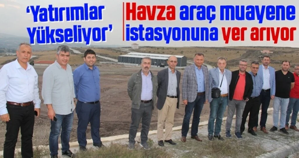 Havza Araç Muayene İstasyonuna Yer Arıyor