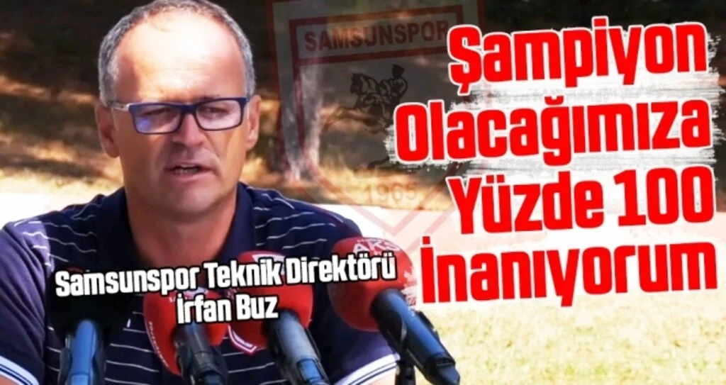 İrfan Buz: Şampiyon olacağımıza yüzde 100 inanıyorum