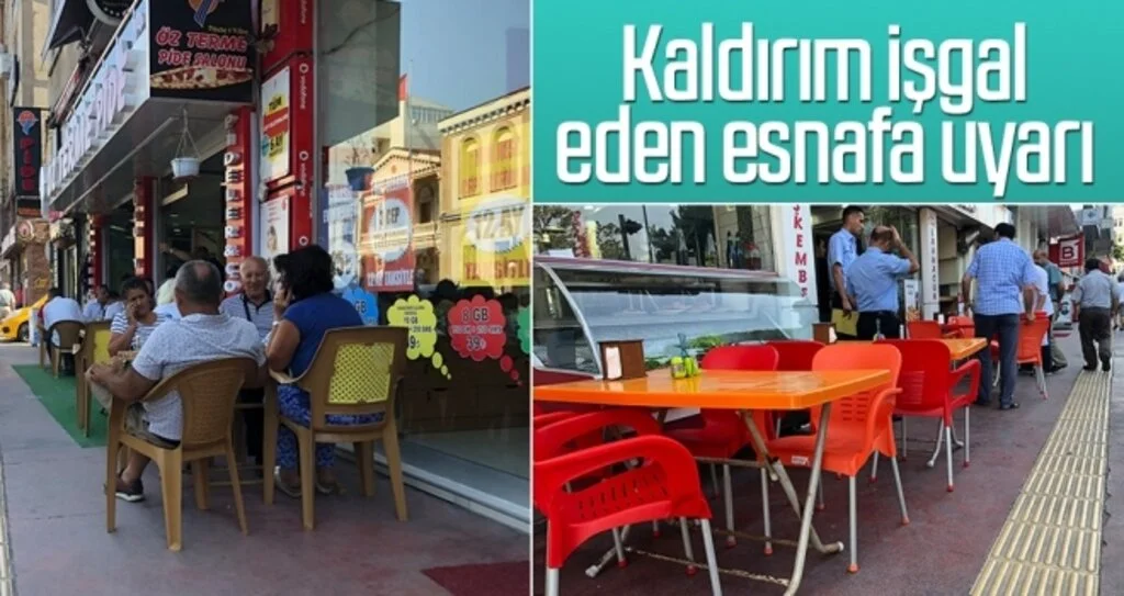 Kaldırım işgal eden esnafa uyarı