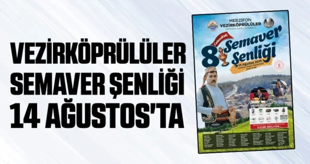 Merzifon Vezirköprülüler Semaver Şenliği 14 Ağustos'ta