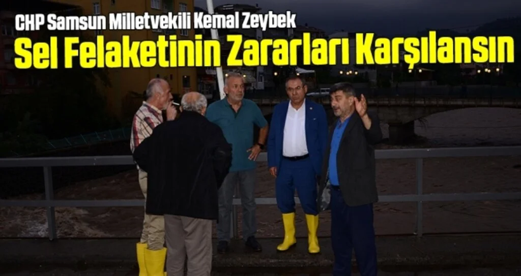 Milletvekili Zeybek: Sel Felaketinin Zararları Karşılansın