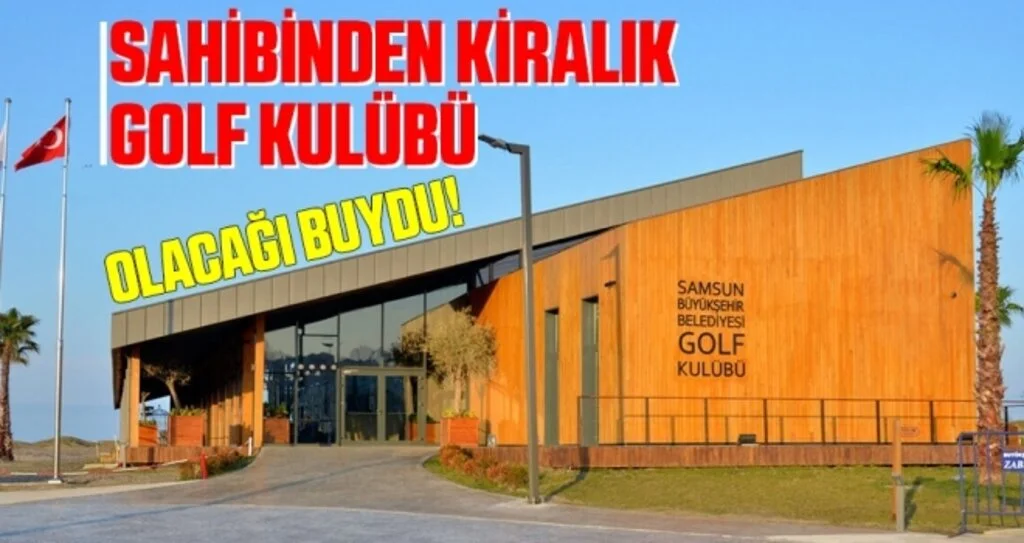 Olacağı Buydu! Sahibinden Kiralık Golf Kulübü