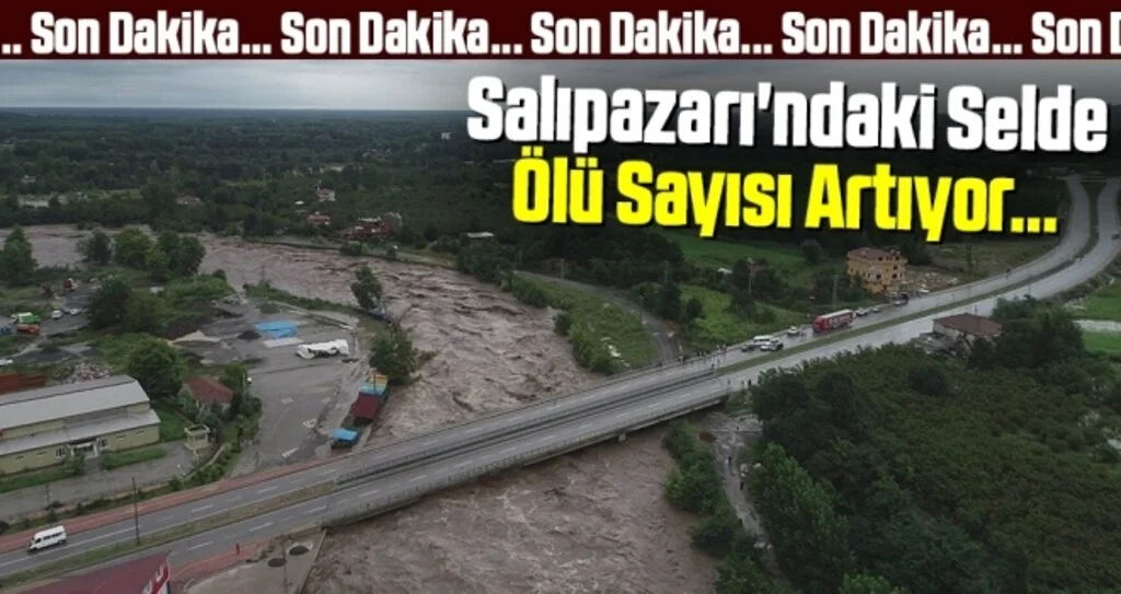 Salıpazarı'ndaki Selde Ölü Sayısı Artıyor