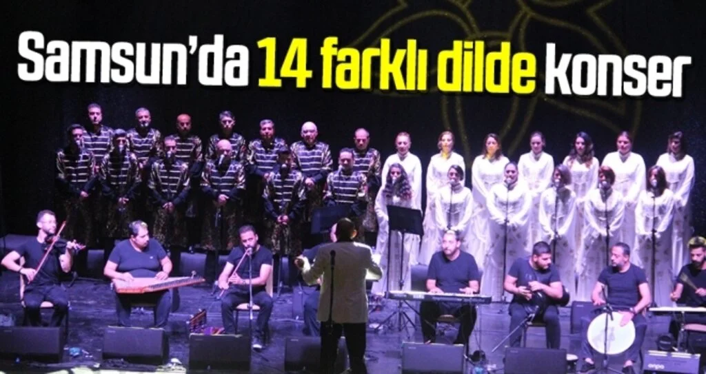 Samsun'da 14 Farklı Dilde Konser
