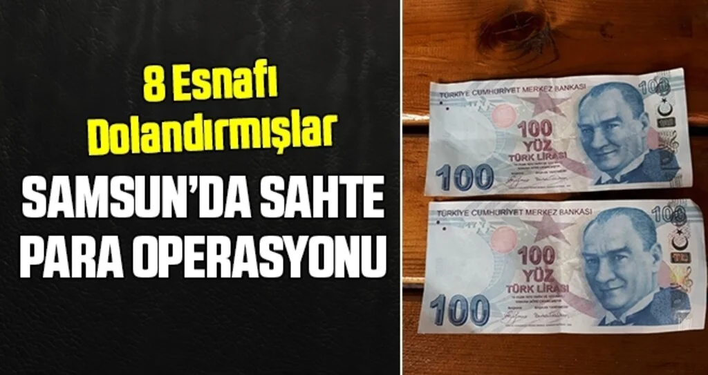 Samsun'da Sahte Para Operasyonu