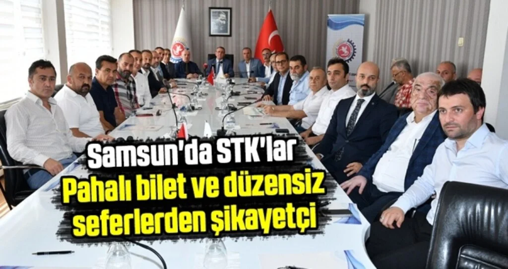 Samsun'da STK'lar; 'Pahalı bilet, düzensiz seferlerden şikayetçiyiz'