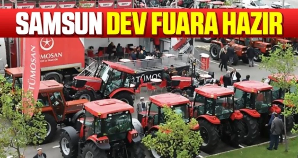 Samsun'da TÜYAP 5. Tarım Fuarı Açılıyor!