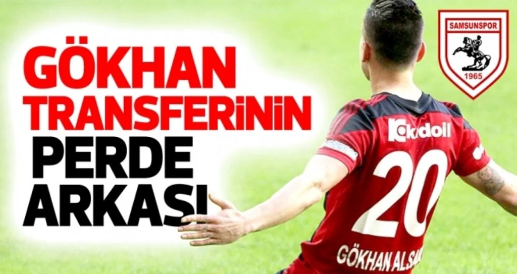 Samsunspor Habeleri | İşte Gökhan Alsan transferinin perde arkası