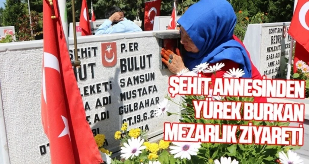 Şehit annesinden yürek burkan mezarlık ziyareti