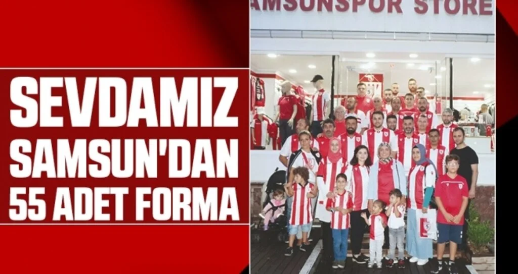 Sevdamız Samsun'dan 55 adet forma