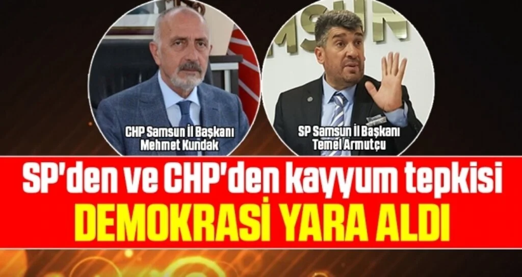 SP'den ve CHP'den kayyum tepkisi