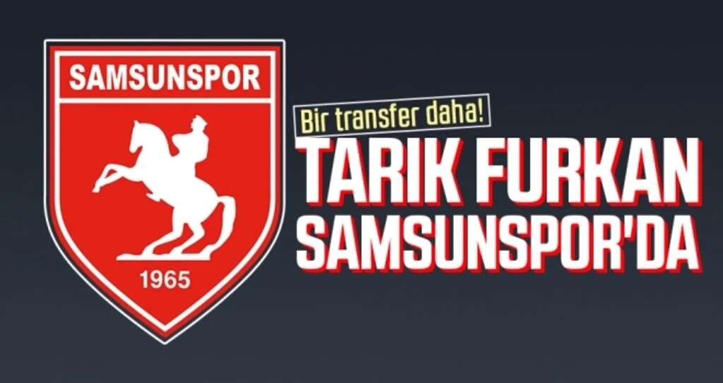 Tarık Furkan Samsunspor'da