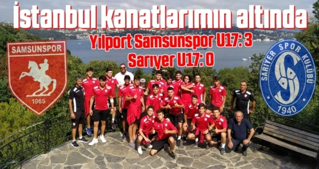 Yılport Samsunspor U17: 3 Sarıyer U17: 0