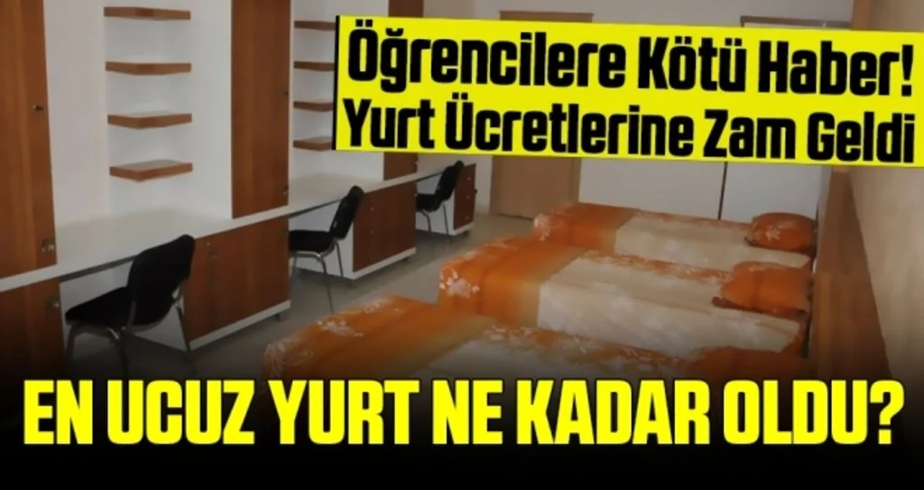 Yurt ücretlerine yüzde 20 zam