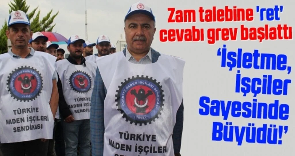 Zam talebine 'ret' cevabı grev başlattı